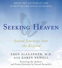 Bild vom Artikel Seeking Heaven: Sound Journeys Into the Beyond vom Autor Eben Alexander
