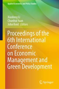 Produktbild: Proceedings of the 6th International Conference on Economic Management and Green Development