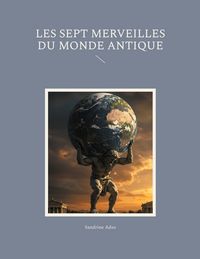 Produktbild: Les sept merveilles du monde antique