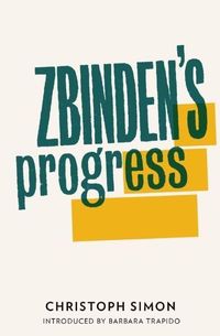 Bild vom Artikel Zbinden's Progress vom Autor Christoph Simon
