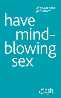 Produktbild: Have Mindblowing Sex: Flash