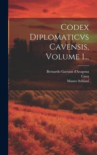 Produktbild: Codex Diplomaticvs Cavensis, Volume 1...