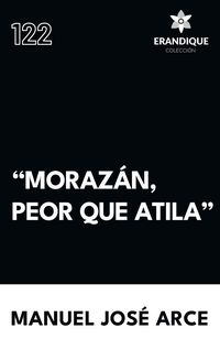 Produktbild: "Moraz&aacute;n, peor que Atila"