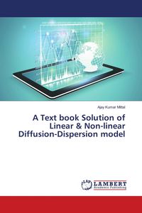Produktbild: A Text book Solution of Linear & Non-linear Diffusion-Dispersion model
