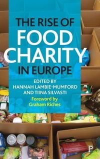 Produktbild: The Rise of Food Charity in Europe