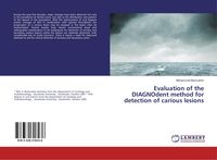 Produktbild: Evaluation of the DIAGNOdent method for detection of carious lesions