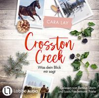 Produktbild: Crosston Creek - Was dein Blick mir sagt - Crosston Creek, Teil 1