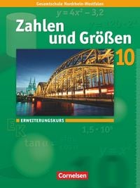 Produktbild: Zahlen und Gr&ouml;&szlig;en - Kernlehrpl&auml;ne Gesamtschule Nordrhein-Westfalen - 10. Schuljahr - Erweiterungskurs