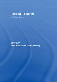 Produktbild: Physical Theatres: A Critical Reader