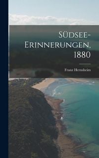Produktbild: S&uuml;dsee-Erinnerungen, 1880