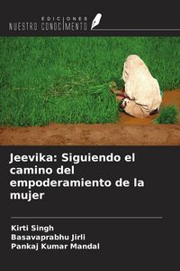 Produktbild: Jeevika: Siguiendo el camino del empoderamiento de la mujer