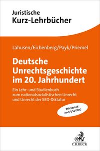 Produktbild: Deutsche Unrechtsgeschichte im 20. Jahrhundert