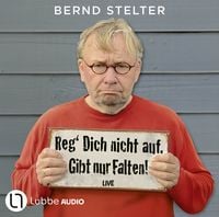 Produktbild: Reg' Dich nicht auf. Gibt nur Falten!