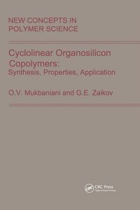 Produktbild: Cyclolinear Organosilicon Copolymers: Synthesis, Properties, Application