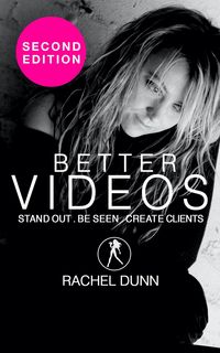 Produktbild: Better Videos: Stand out. Be seen. Create Clients