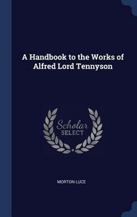 Produktbild: A Handbook to the Works of Alfred Lord Tennyson