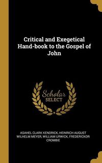 Produktbild: Critical and Exegetical Hand-book to the Gospel of John