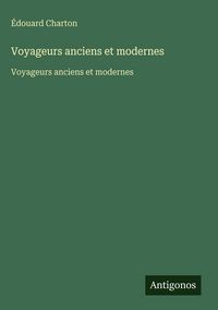 Produktbild: Voyageurs anciens et modernes