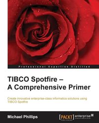 Produktbild: TIBCO Spotfire - A Comprehensive Primer