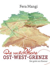 Produktbild: Die unsichtbare Ost-West-Grenze