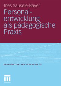 Produktbild: Personalentwicklung als p&auml;dagogische Praxis