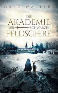 Produktbild: Die Akademie der schwarzen Feldschere