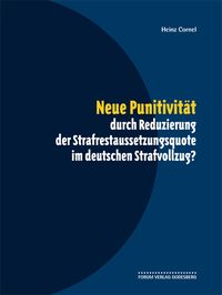 Produktbild: Neue Punitivit&auml;t durch Reduzierung der Strafrestaussetzungsquote im deutschen Strafvollzug?