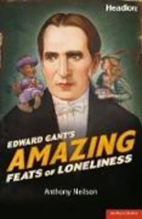 Produktbild: Edward Gant's Amazing Feats of Loneliness!