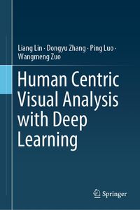 Produktbild: Human Centric Visual Analysis with Deep Learning