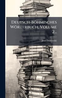 Produktbild: Deutsch-b&ouml;hmisches W&ouml;rterbuch, Volume 2...