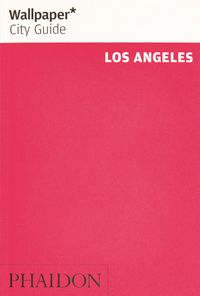 Produktbild: Wallpaper* City Guide Los Angeles