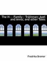 Produktbild: The H--- Family: Tr Linnan; Axel and Anna; And Other Tales
