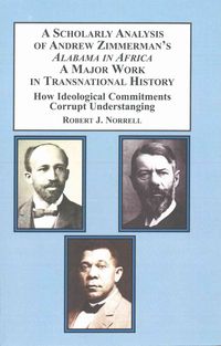 Produktbild: A Scholarly Analysis of Andrew Zimmerman s Alabama in Africa, a