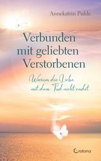 Produktbild: Verbunden mit geliebten Verstorbenen
