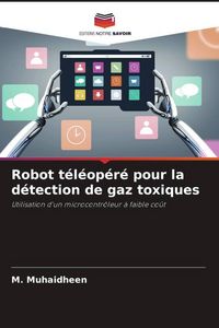 Produktbild: Robot t&eacute;l&eacute;op&eacute;r&eacute; pour la d&eacute;tection de gaz toxiques