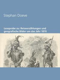 Produktbild: Leseprobe zu: Reiseerz&auml;hlungen und geografische Bilder um das Jahr 1870