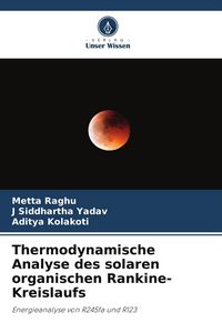 Produktbild: Thermodynamische Analyse des solaren organischen Rankine-Kreislaufs