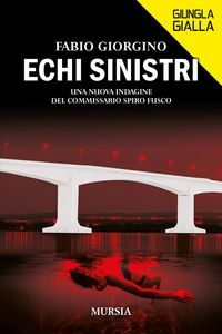 Produktbild: Echi sinistri. Una nuova indagine del commissario Spiro Fusco