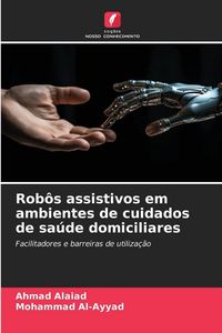 Produktbild: Rob&ocirc;s assistivos em ambientes de cuidados de sa&uacute;de domiciliares