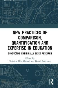 Produktbild: New Practices of Comparison, Quantification and Expertise in Education