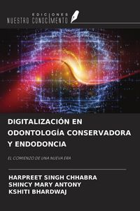 Produktbild: Digitalizaci&oacute;n En Odontolog&iacute;a Conservadora Y Endodoncia