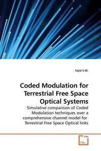 Produktbild: S. M. , S: Coded Modulation for Terrestrial Free Space Optic