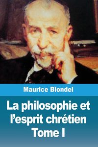 Produktbild: La philosophie et l'esprit chr&eacute;tien
