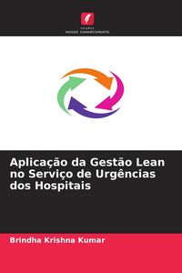 Produktbild: Aplica&ccedil;&atilde;o da Gest&atilde;o Lean no Servi&ccedil;o de Urg&ecirc;ncias dos Hospitais