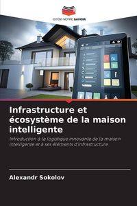 Produktbild: Infrastructure et &eacute;cosyst&egrave;me de la maison intelligente