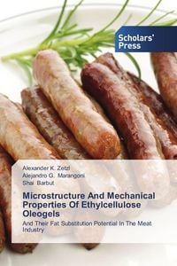 Produktbild: Microstructure And Mechanical Properties Of Ethylcellulose Oleogels