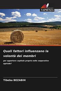 Produktbild: Quali fattori influenzano la volont&agrave; dei membri