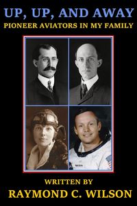 Produktbild: Up, Up, and Away -- Pioneer Aviators in My Family