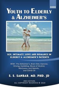 Produktbild: Youth to Elderly & Alzheimer's: Sex, Intimacy, Love and Romance in Elderly & Alzheimer's Patients