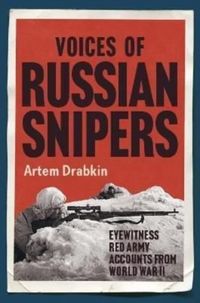 Produktbild: Drabkin, A: Voices of Russian Snipers